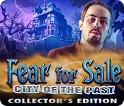 Fear for Sale: City of the Past Collectors Full Version