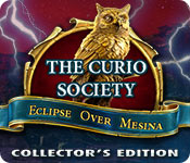The Curio Society: Eclipse Over Mesina Collectors Full Version