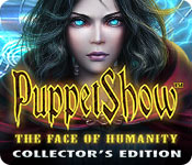 PuppetShow: The Face of Humanity Collectors Full Version