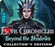 Love Chronicles Beyond the Shadows Collectors Full Version